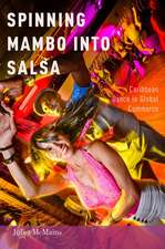 Spinning Mambo into Salsa: Caribbean Dance in Global Commerce