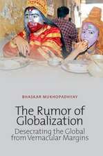 Rumor of Globalization