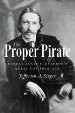 The Proper Pirate: Robert Louis Stevenson's Quest for Identity