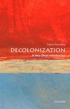 Decolonization: A Very Short Introduction