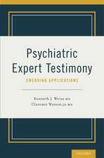 Psychiatric Expert Testimony: Emerging Applications