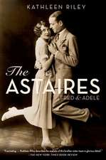 The Astaires: Fred & Adele