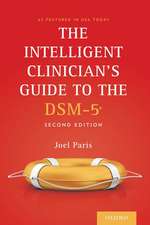 The Intelligent Clinician's Guide to the DSM-5®