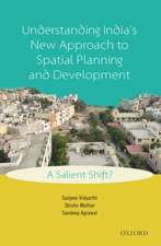 Understanding India's New Approach to Spatial Planning and Development: A Salient Shift?