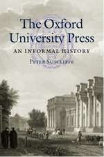 The Oxford University Press: An Informal History