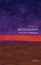 Biography: A Very Short Introduction