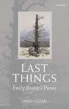 Last Things: Emily Brontë's Poems