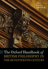 The Oxford Handbook of British Philosophy in the Seventeenth Century