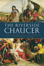 The Riverside Chaucer: Reissued with a new foreword by Christopher Cannon