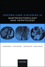 Oxford Case Histories in Gastroenterology and Hepatology