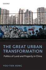 The Great Urban Transformation: Politics of Land and Property in China