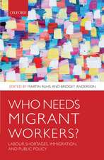 Who Needs Migrant Workers?: Labour shortages, immigration, and public policy