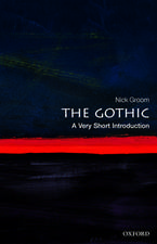 The Gothic: A Very Short Introduction