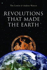 Revolutions that Made the Earth