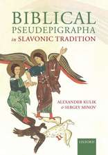 Biblical Pseudepigrapha in Slavonic Tradition