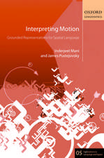 Interpreting Motion: Grounded Representations for Spatial Language