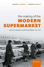 The Making of the Modern Supermarket: Self-service adoption in British food retailing, 1950-1975