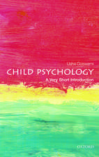 Child Psychology: A Very Short Introduction