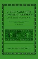 Caesar: Civil War (C. Iuli Caesaris commentarii de bello civili)