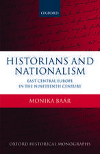 Historians and Nationalism: East-Central Europe in the Nineteenth Century