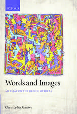 Words and Images: An Essay on the Origin of Ideas