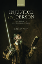 Injustice in Person: The Right to Self-Representation