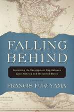 Falling Behind: Explaining the Development Gap Between Latin America and the United States