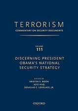 TERRORISM: Commentary on Security Documents Volume 111: Discerning President Obama's National Security Strategy