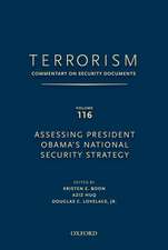 TERRORISM: COMMENTARY ON SECURITY DOCUMENTS VOLUME 116: Assessing President Obama's National Security Strategy