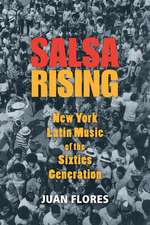 Salsa Rising: New York Latin Music of the Sixties Generation