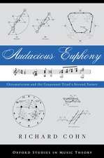 Audacious Euphony: Chromatic Harmony and the Triad's Second Nature