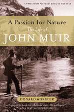 A Passion for Nature: The Life of John Muir