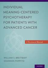 Individual Meaning-Centered Psychotherapy for Patients with Advanced Cancer: A Treatment Manual