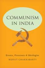 Communism in India: Events, Processes and Ideologies