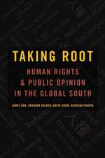 Taking Root: Human Rights and Public Opinion in the Global South