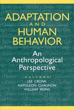 Adaptation and Human Behavior: An Anthropological Perspective