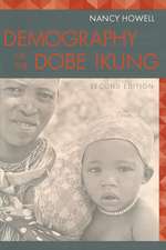 Demography of the Dobe! Kung