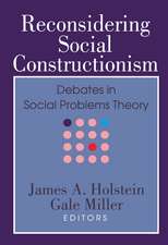 Reconsidering Social Constructionism: Social Problems and Social Issues