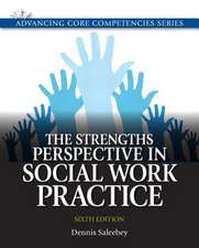 The Strengths Perspective in Social Work Practice