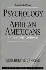 Psychology and African-Americans: A Humanistic Approach