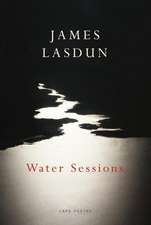 Lasdun, J: Water Sessions