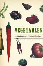 Vegetables: A Biography