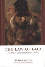 The Law of God: The Philosophical History of an Idea