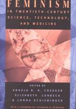 Feminism in Twentieth-Century Science, Technology, and Medicine