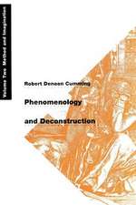 Phenomenology and Deconstruction, Volume Two: Method and Imagination