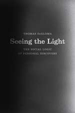 Seeing the Light: The Social Logic of Personal Discovery