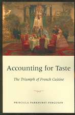 Accounting for Taste: The Triumph of French Cuisine