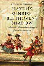 Haydn’s Sunrise, Beethoven’s Shadow