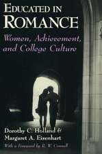 Educated in Romance: Women, Achievement, and College Culture