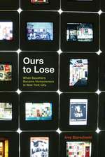 Ours to Lose: When Squatters Became Homeowners in New York City